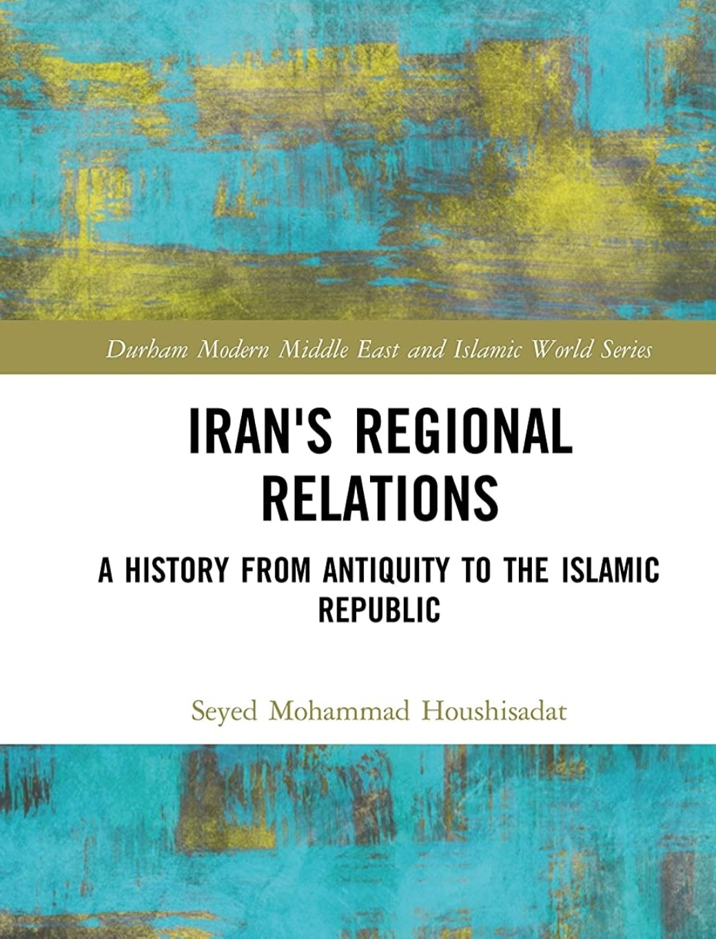 روابط ایران از عصر باستان تا جمهوری اسلامی