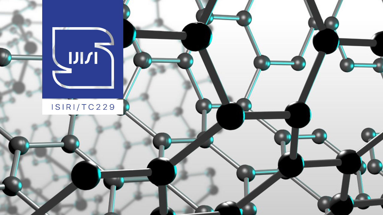 ثبت ۳ استاندارد ملی جدید در حوزه فناوری نانو